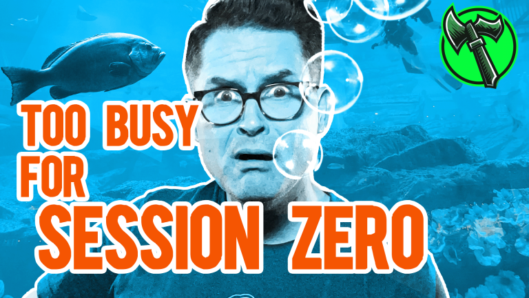 How to Run Session Zero On Even The Busiest Schedule
