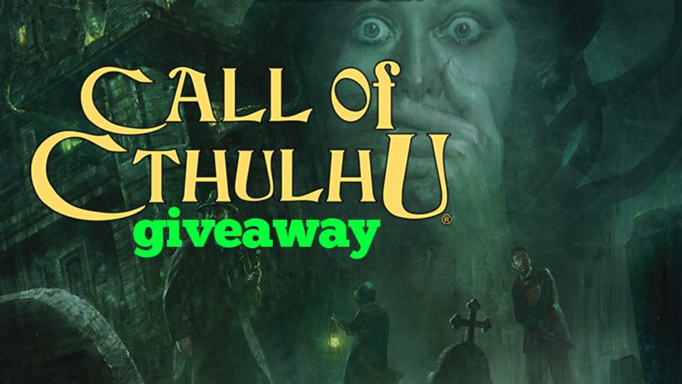 Call of Cthulhu Giveaway